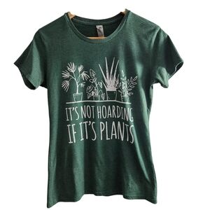 Instant Messege It's Not Hoarding If It's Plants Graphic Tee Shirt